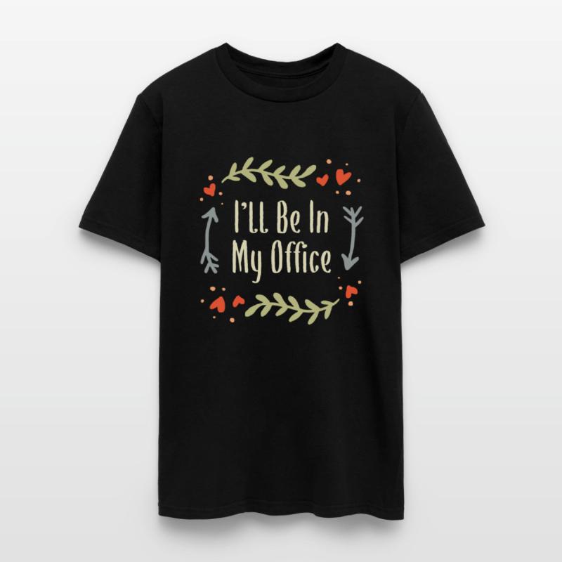 I'll Be In My Office Garden Enthusiasts