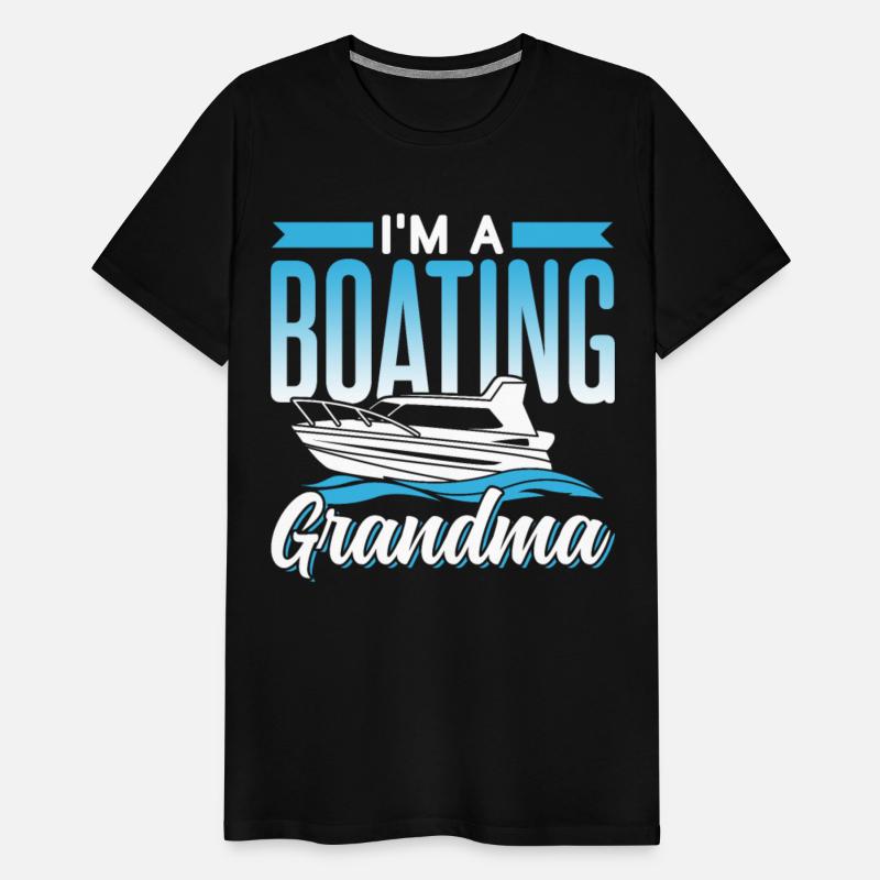 I'm A Boating Grandma Yacht Captain Boat Ship
