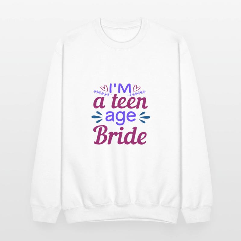 I'm a teen age bride