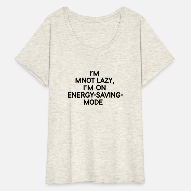 Im Not Lazy Im On Energy Saving Mode