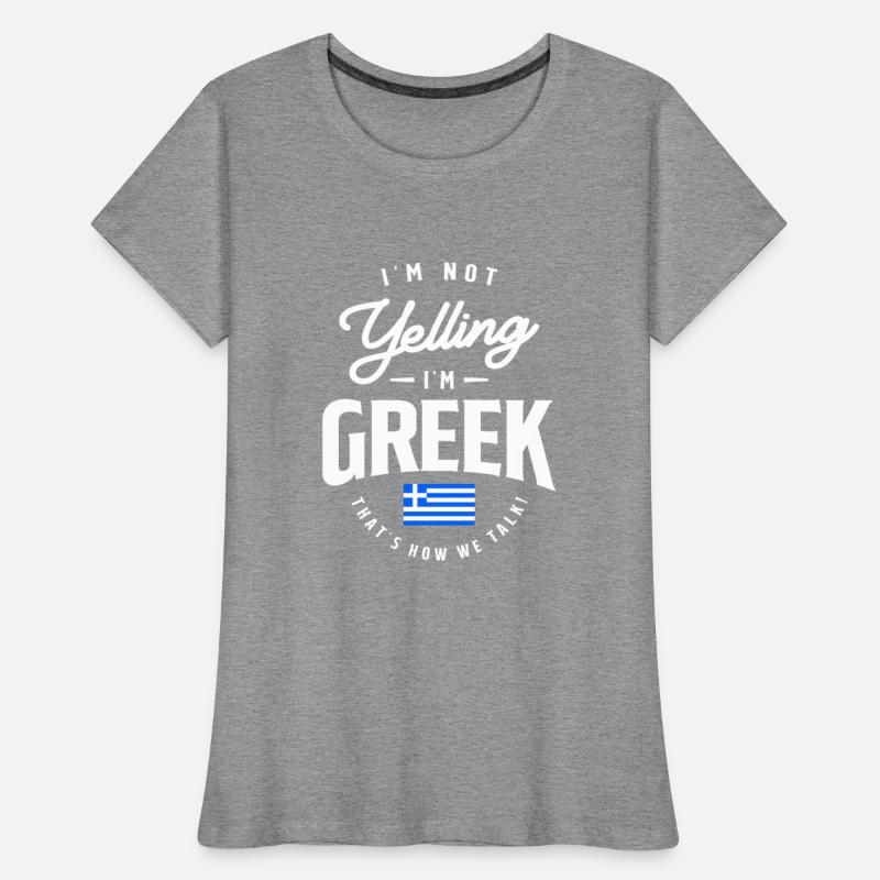 I'm not yelling I'm Greek Funny Greek Pride