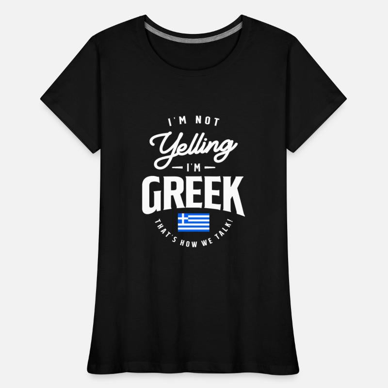 I'm not yelling I'm Greek Funny Greek Pride