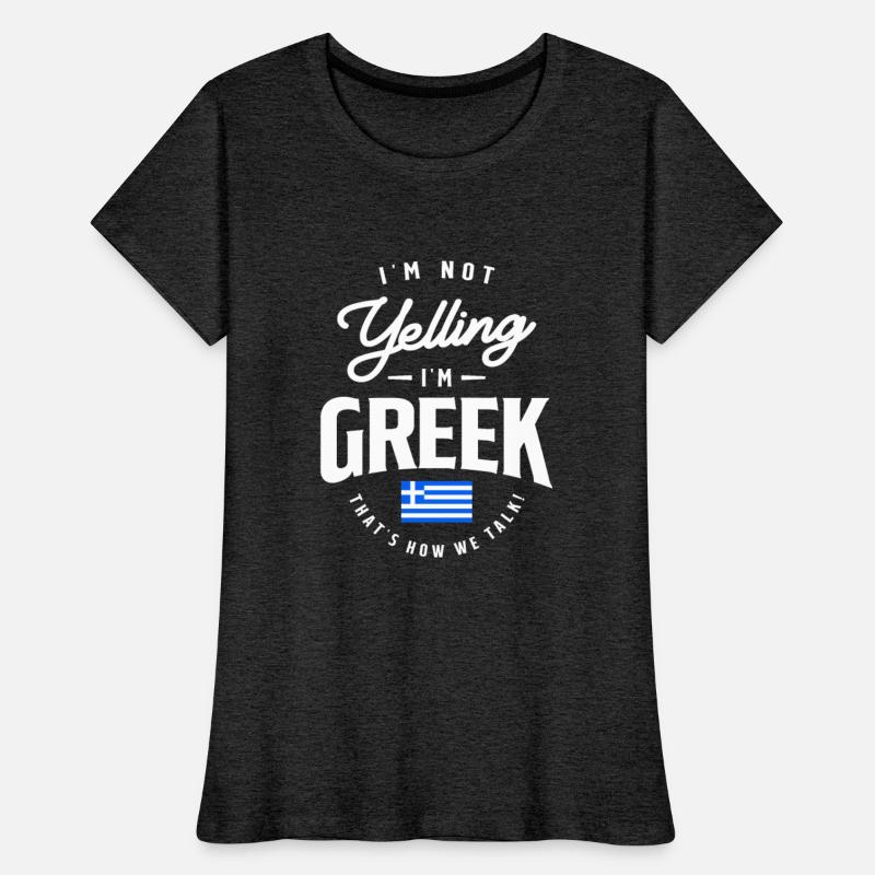 I'm not yelling I'm Greek Funny Greek Pride