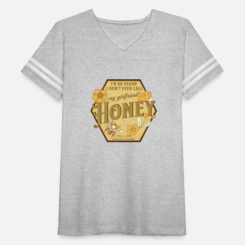 I'm so Vegan I don't even call my Girlfriend Honey