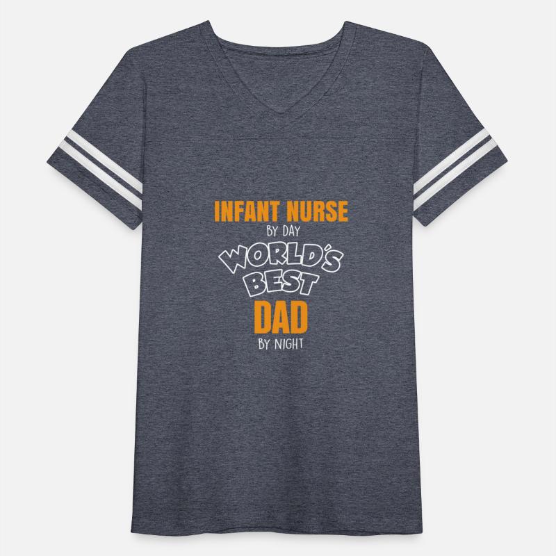 Infant Nurse By Day Worlds Best Dad