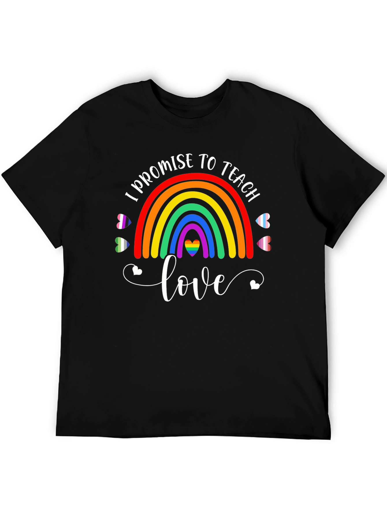 Teach Love Pride T-Shirt