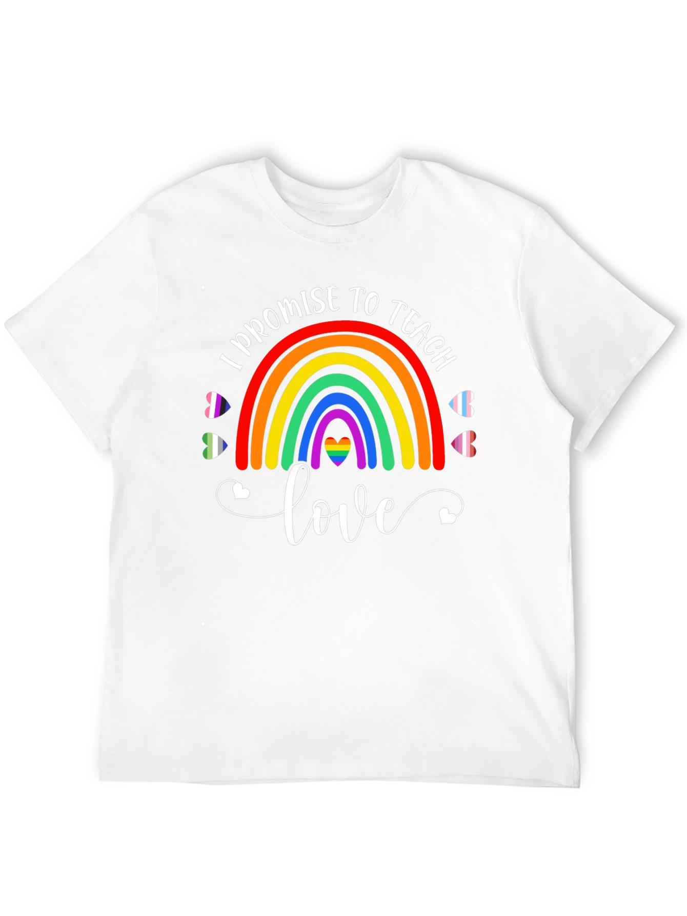 Teach Love Pride T-Shirt