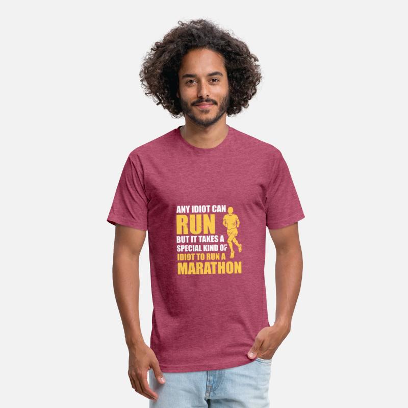 It Takes An Idiot To Run A Marathon