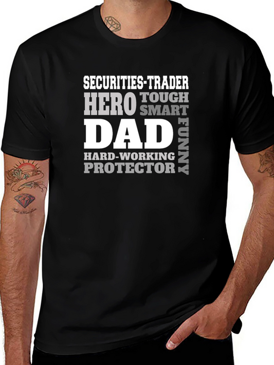 Securities Trader Dad Hero Graphic Tee