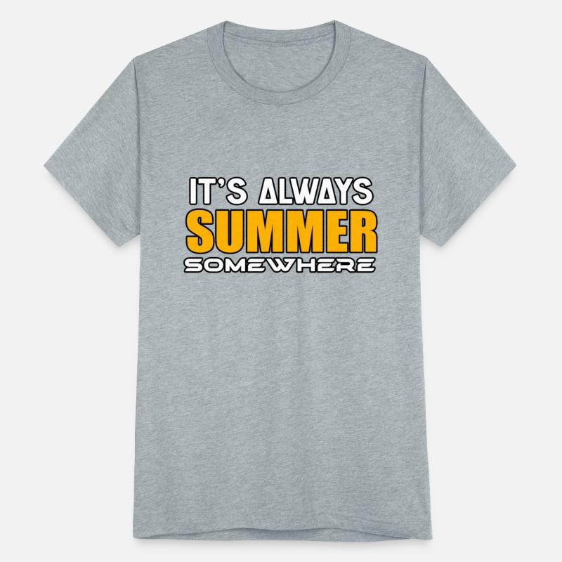 IT’S ALWAYS SUMMER SOMEWHERE