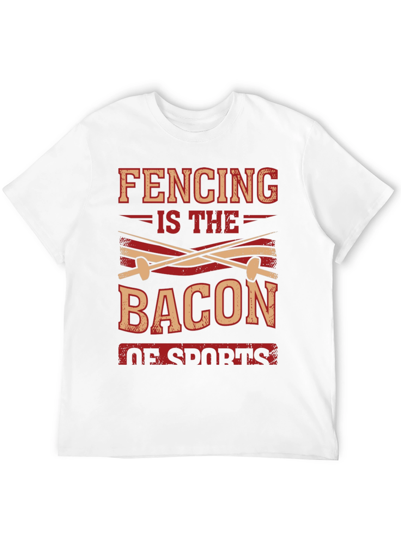 Fencing is the Bacon of Sports T-Shirt