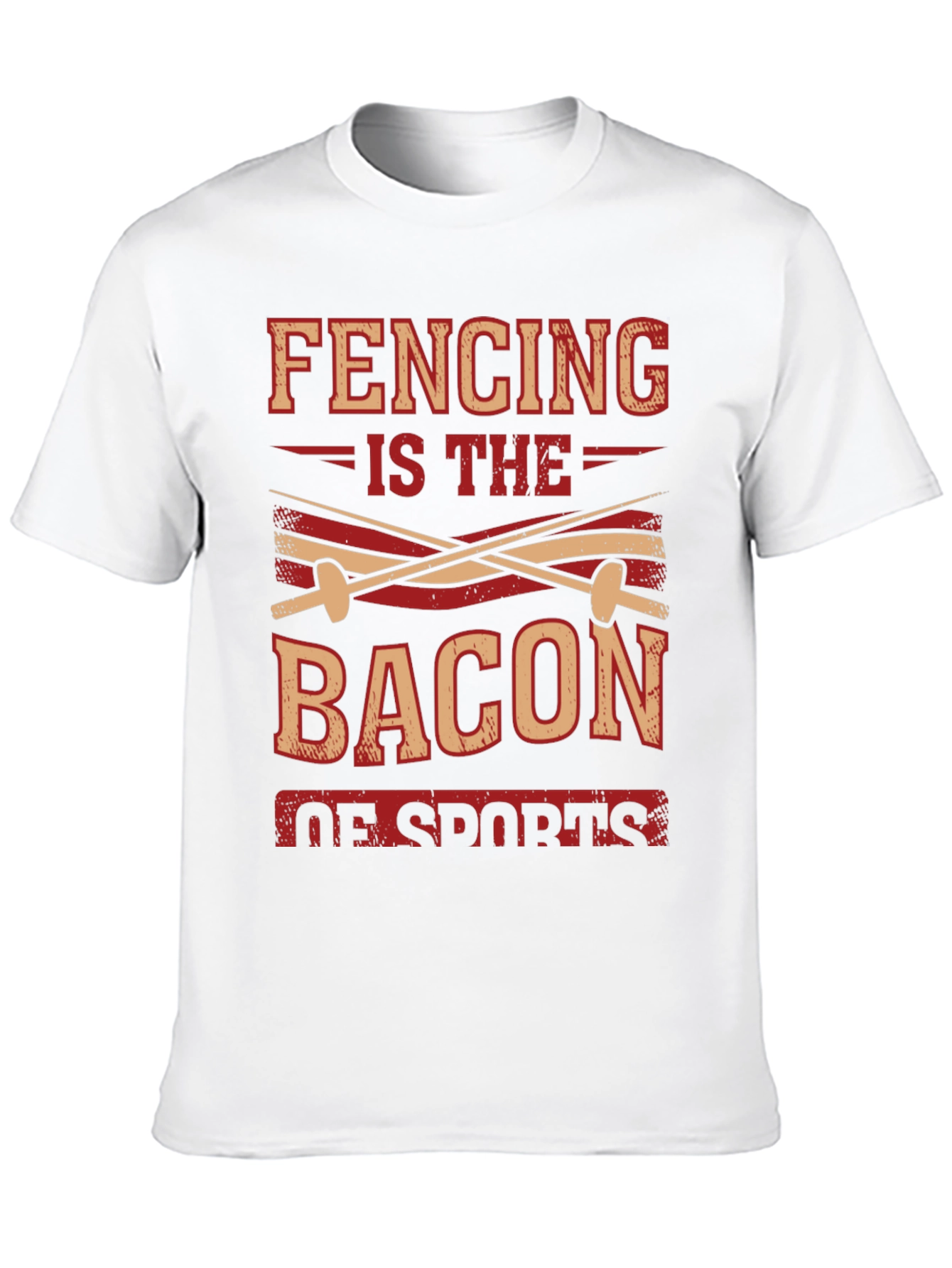 Fencing is the Bacon of Sports T-Shirt