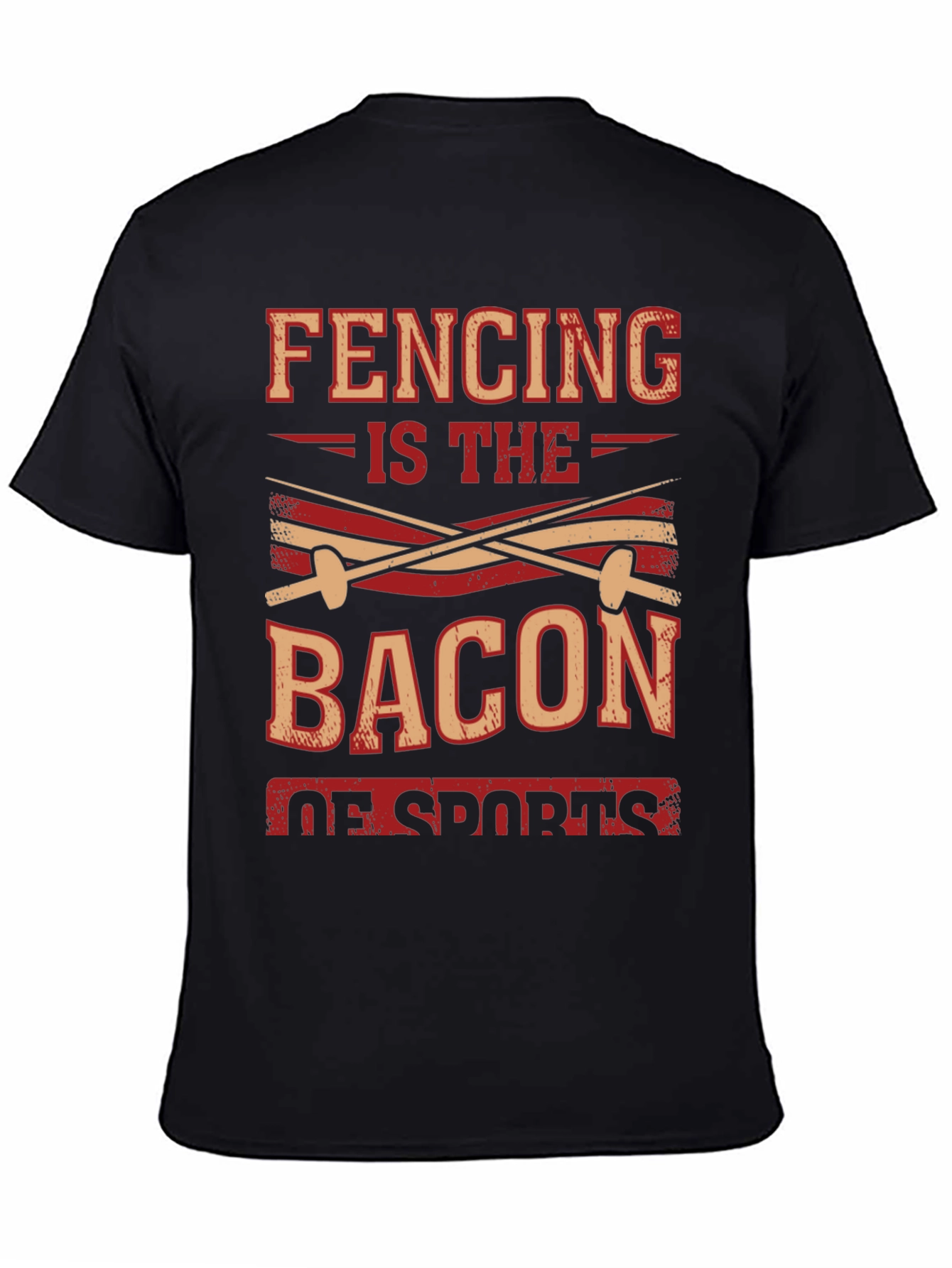 Fencing is the Bacon of Sports T-Shirt