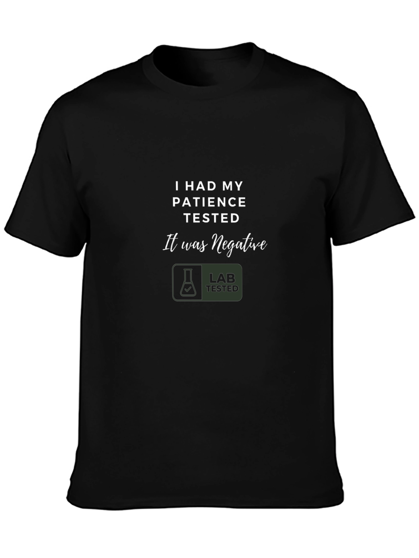 Humorous Patience Tested Black T-Shirt