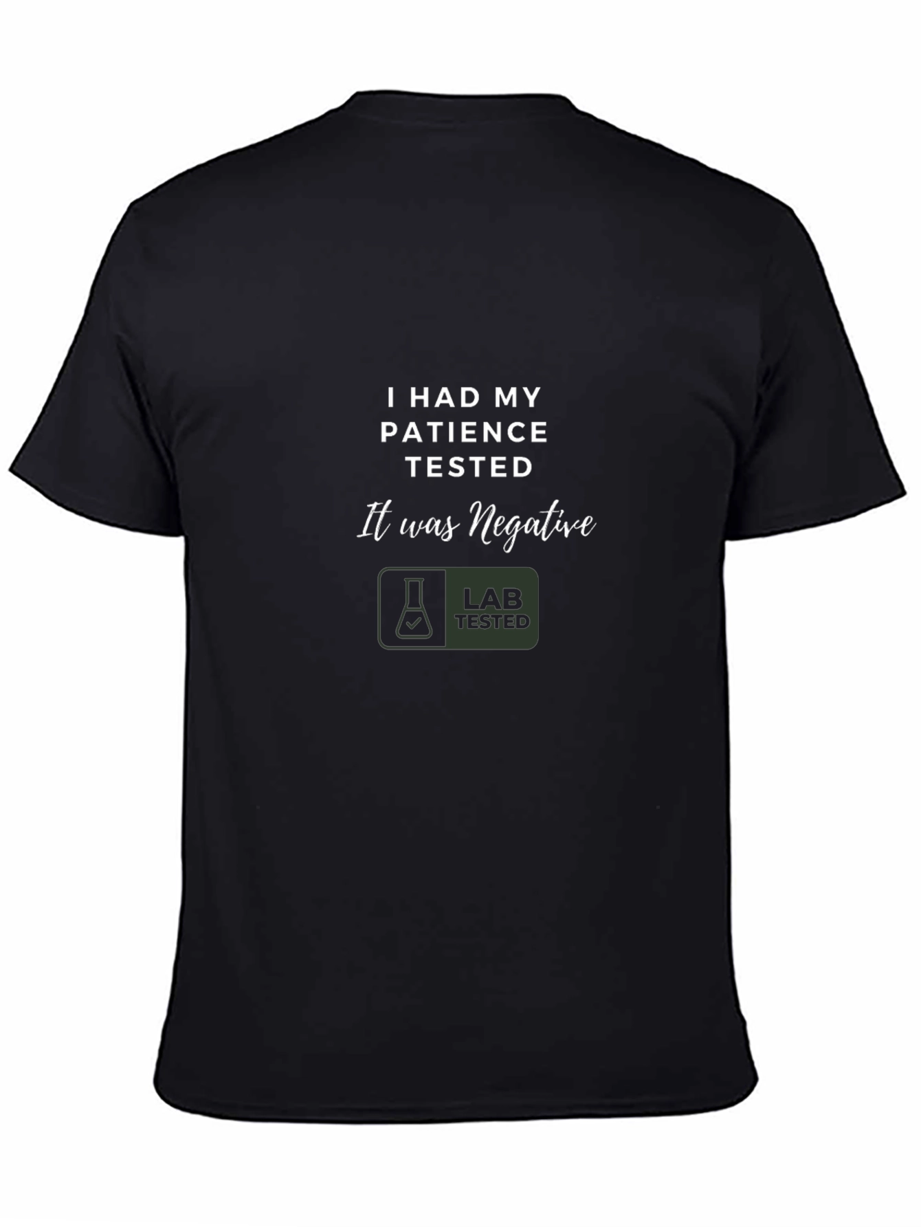 Humorous Patience Tested Black T-Shirt