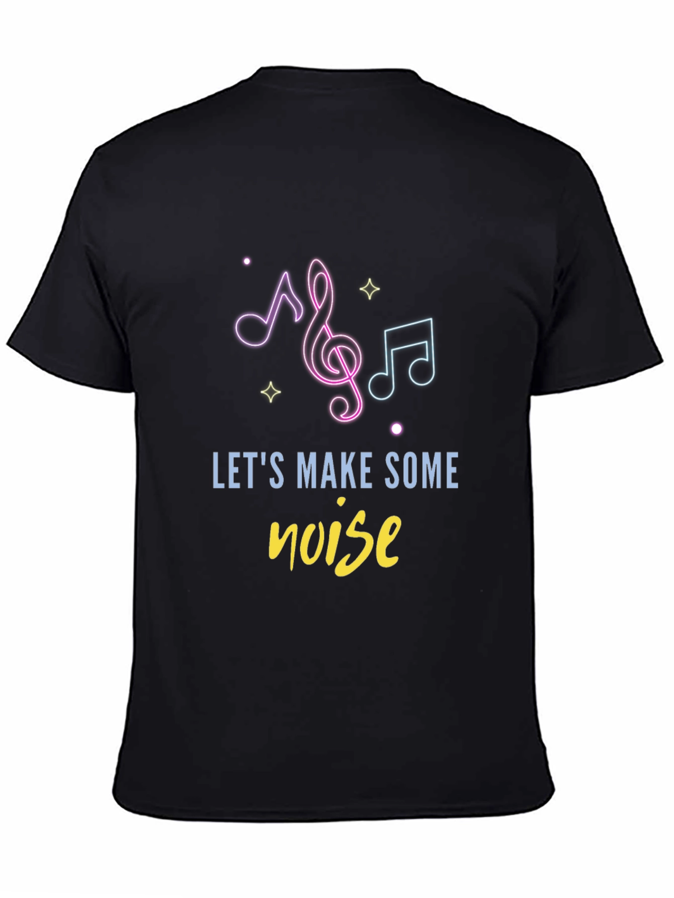 Lets Make Some Noise Graphic Tee