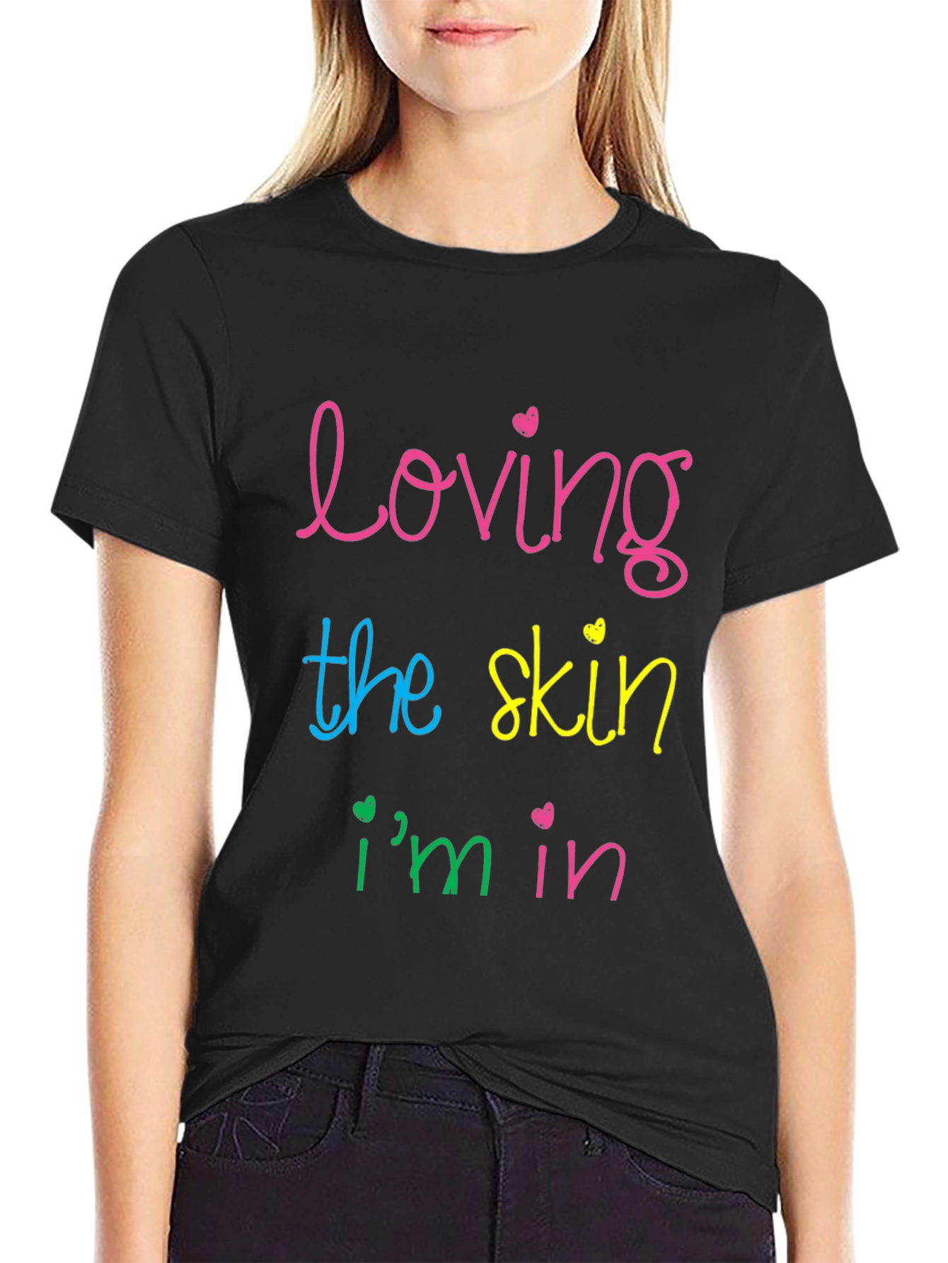 Loving the Skin Im In T-Shirt