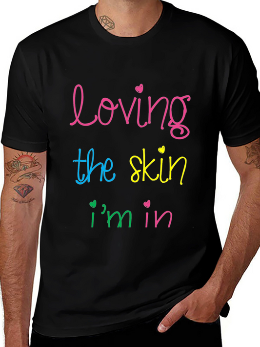 Loving the Skin Im In T-Shirt