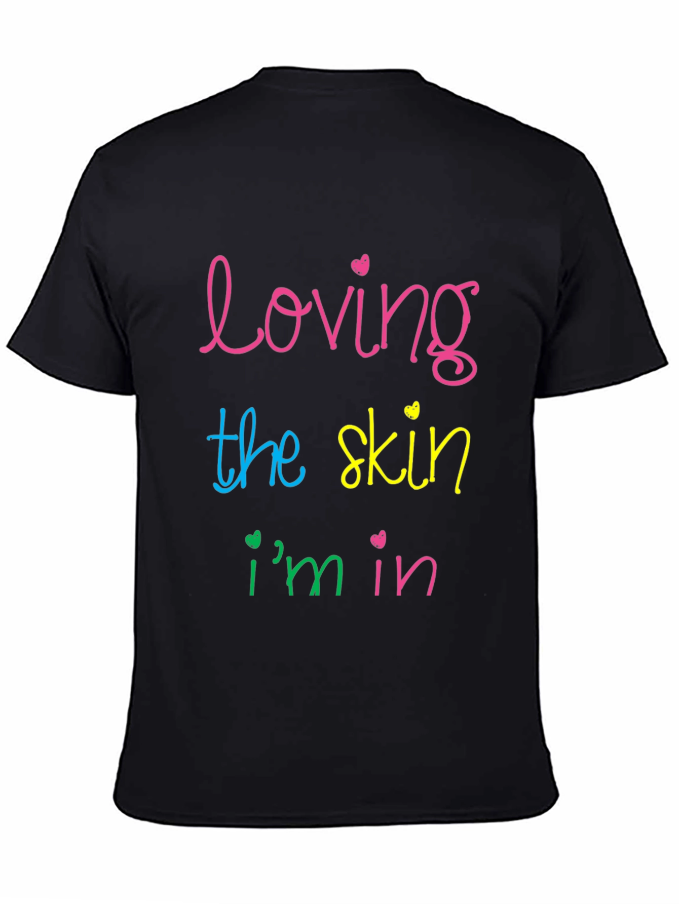 Loving the Skin Im In T-Shirt