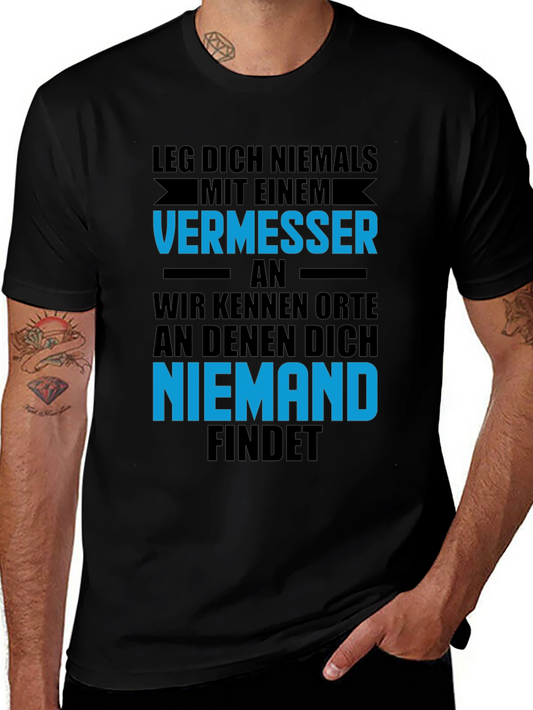 Dont Mess with a Surveyor T-Shirt