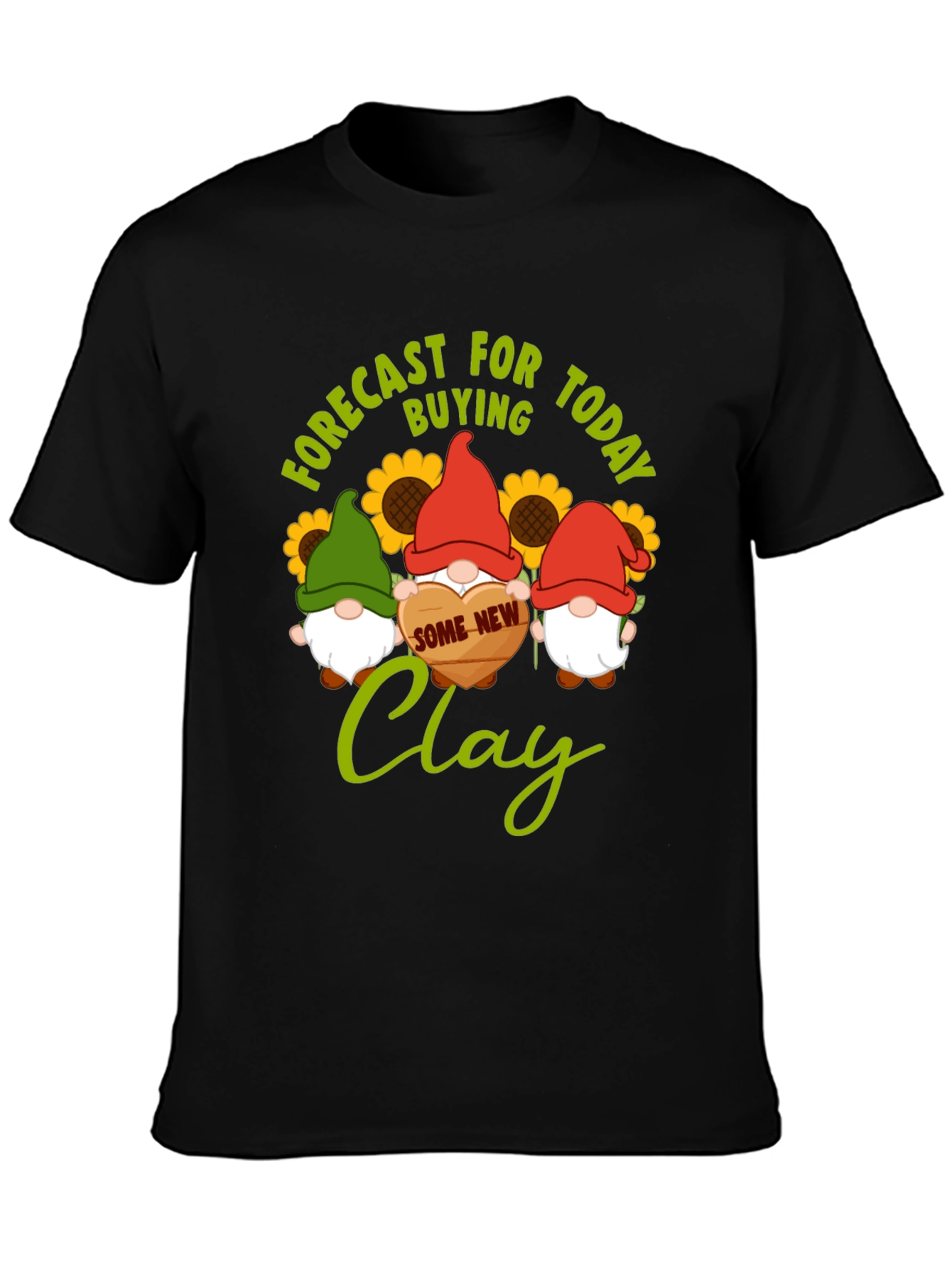 Forecast Buying Clay T-Shirt - Gnome Lovers Gift