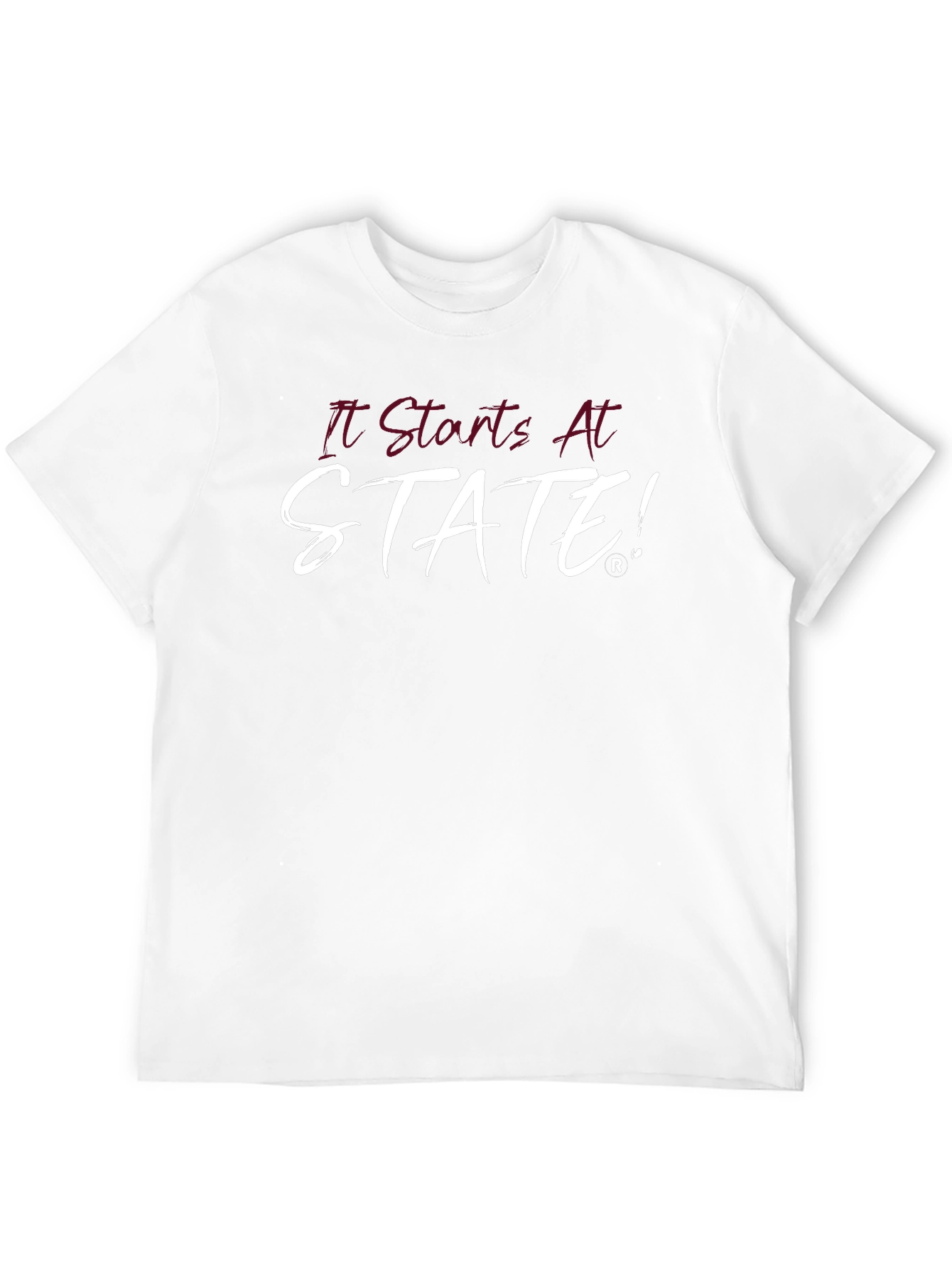It Starts At State! T-Shirt