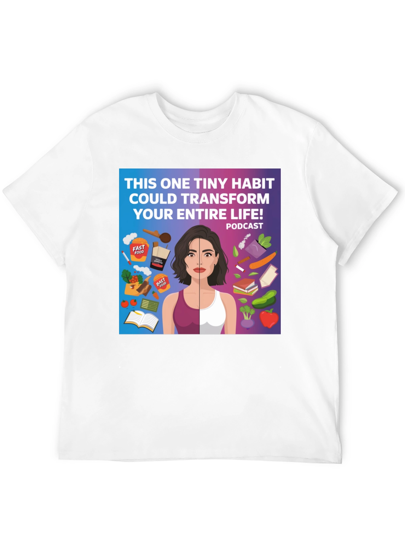 Transform Your Life Podcast T-Shirt