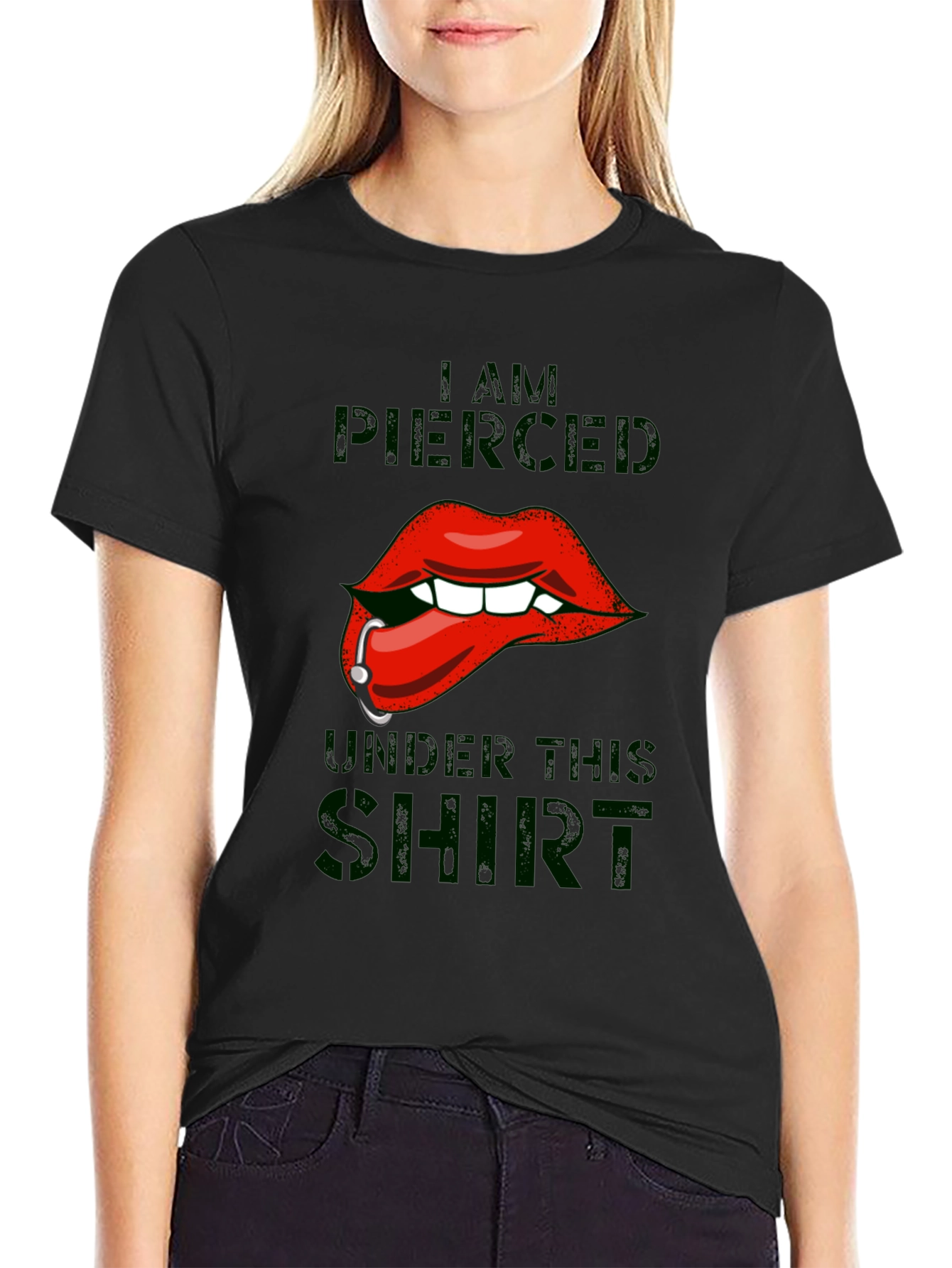 I am Pierced Under This Shirt - Graphic T-Shirt