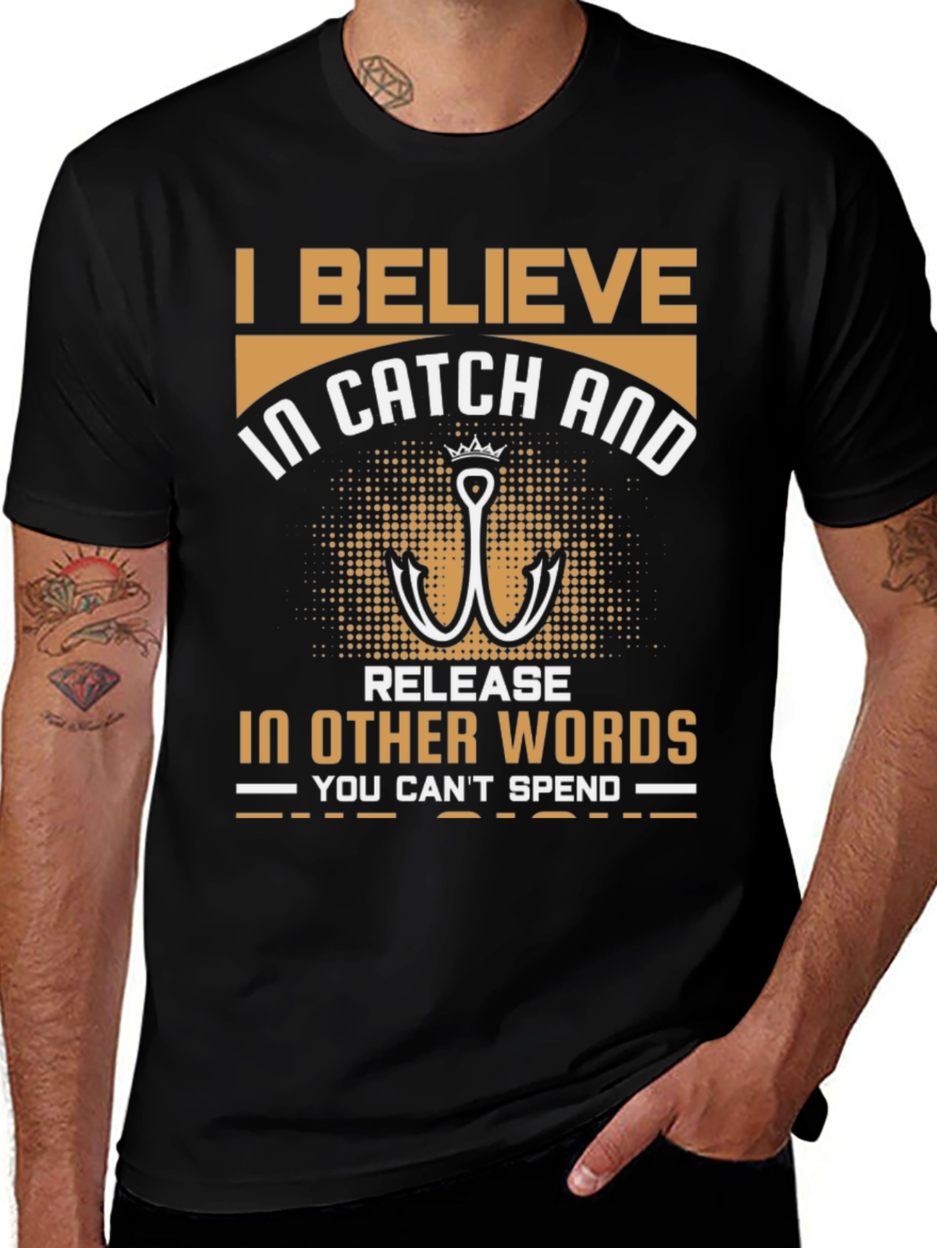 Fishing T-Shirt: I Believe in Catch and Release