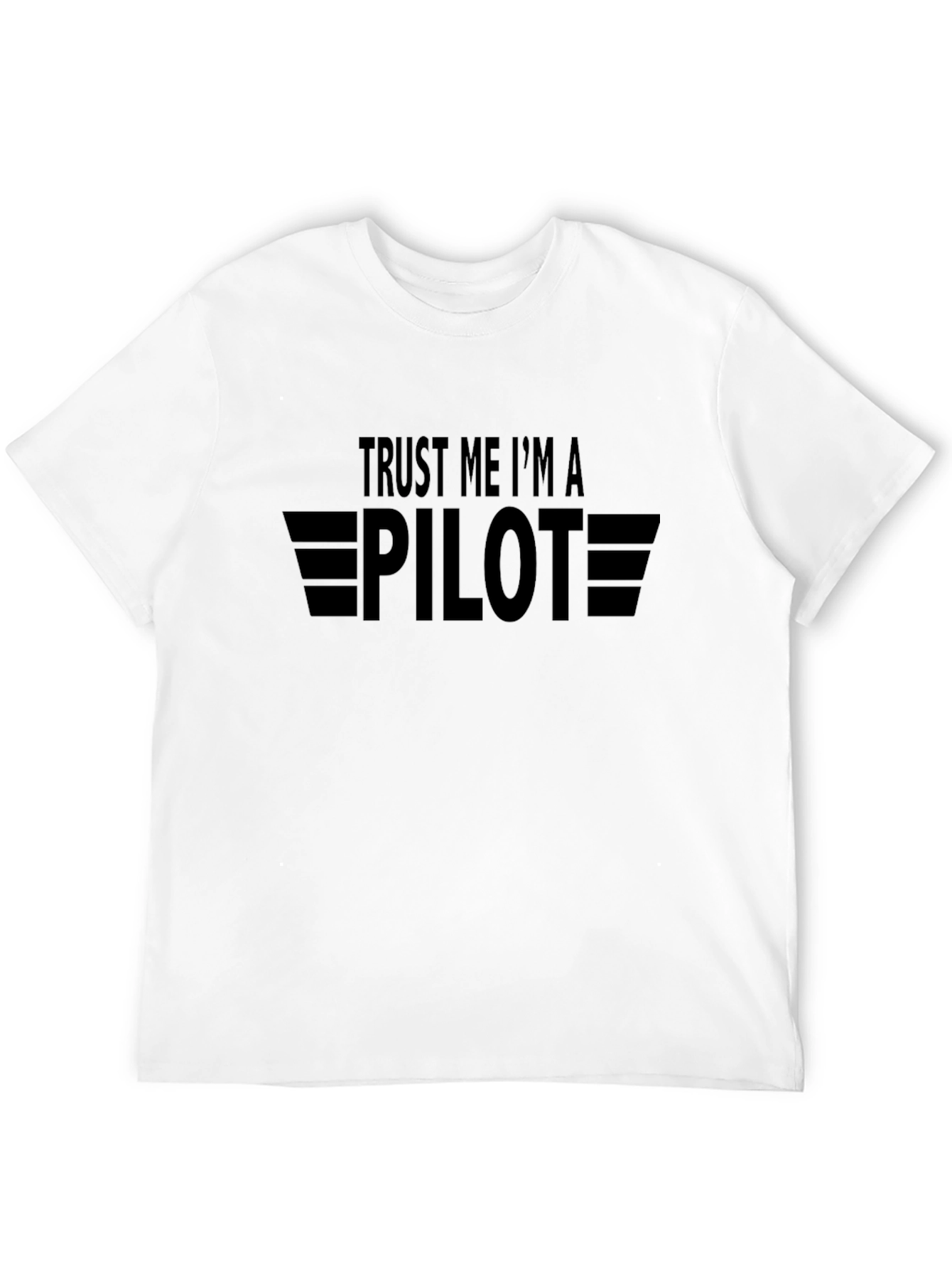 Trust Me Im a Pilot Black T-Shirt
