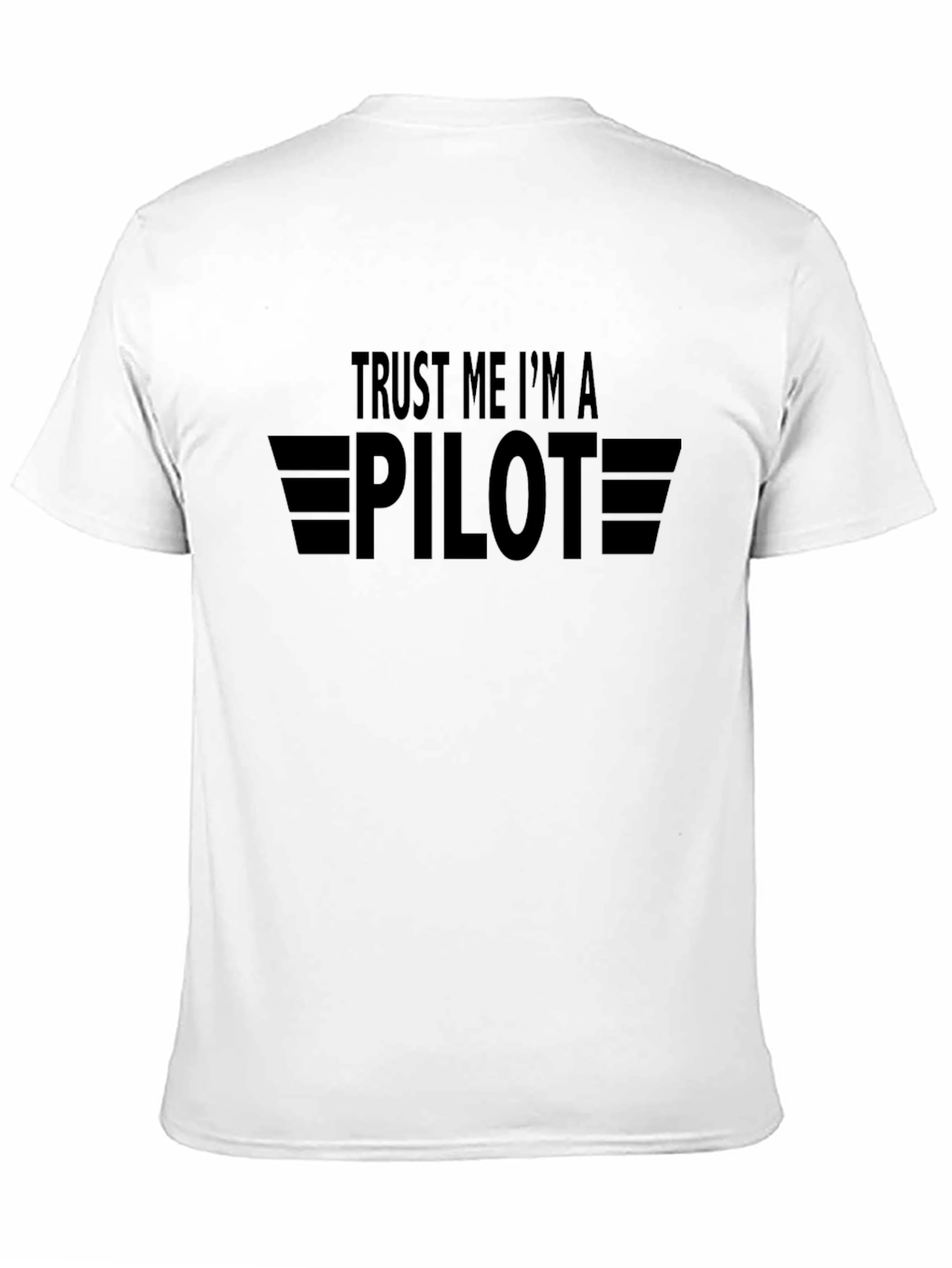 Trust Me Im a Pilot Black T-Shirt
