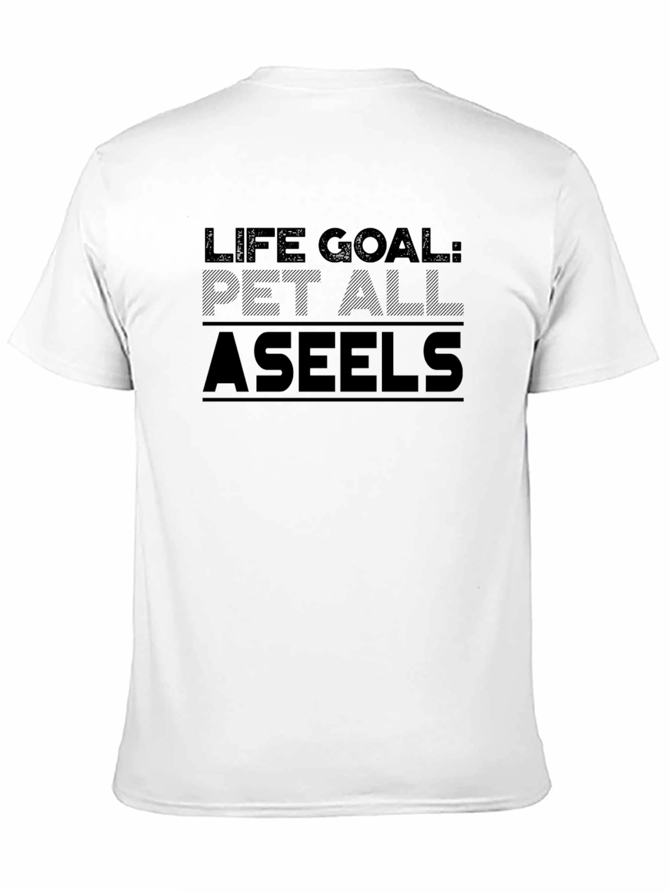Life Goal Pet All Aseels T-Shirt