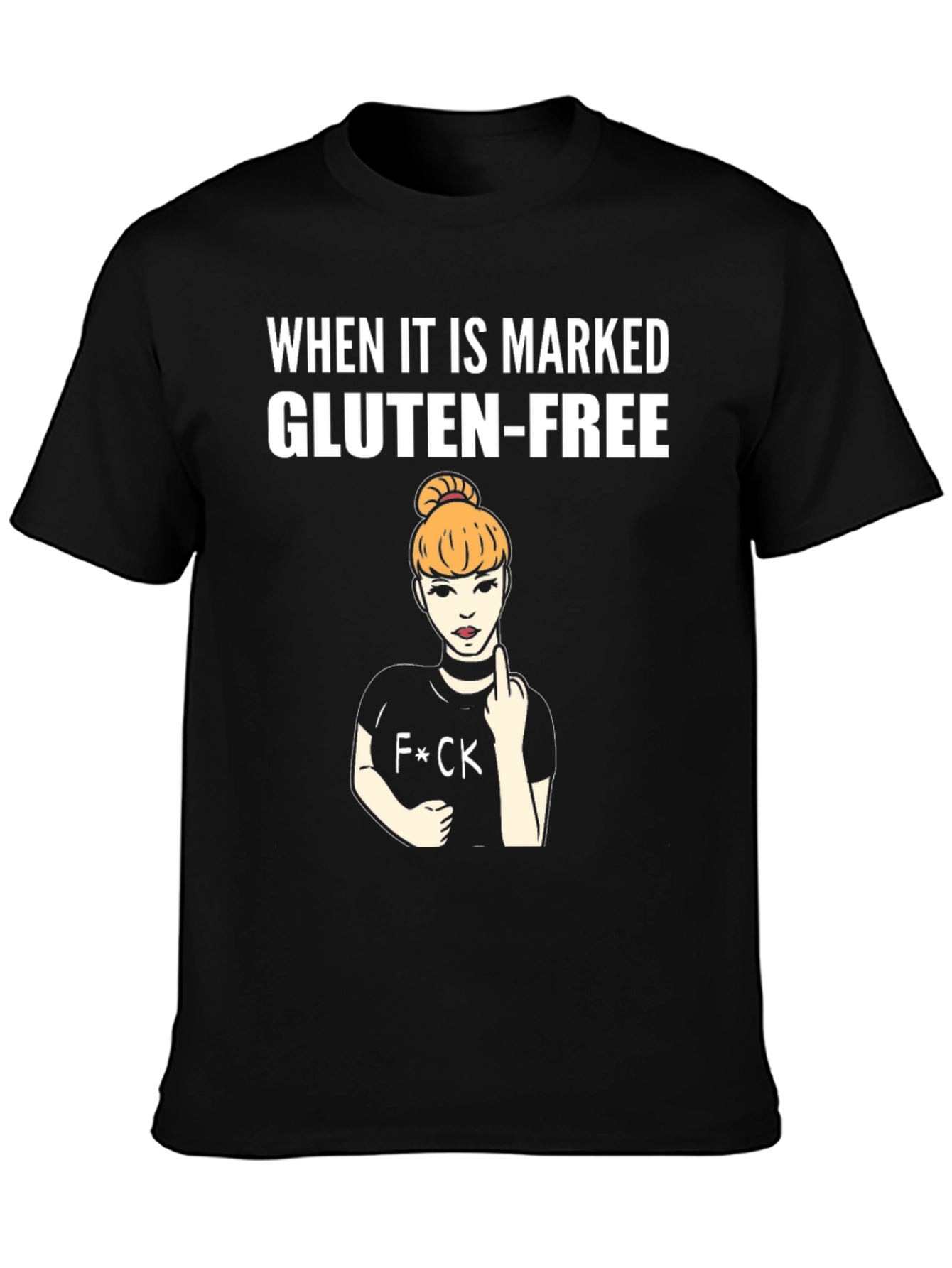 Gluten-Free Humor T-Shirt - Attitude Included