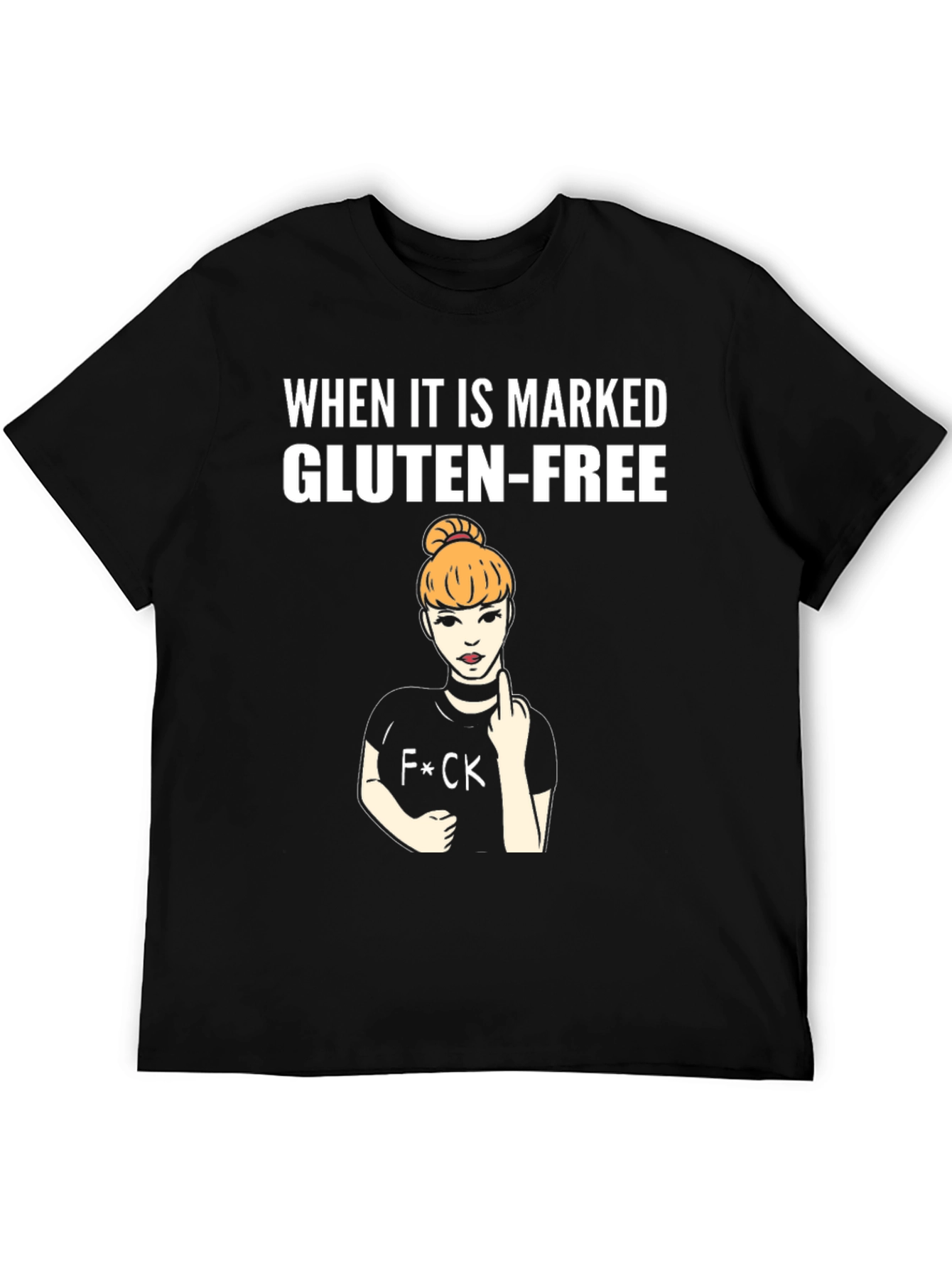 Gluten-Free Humor T-Shirt - Attitude Included