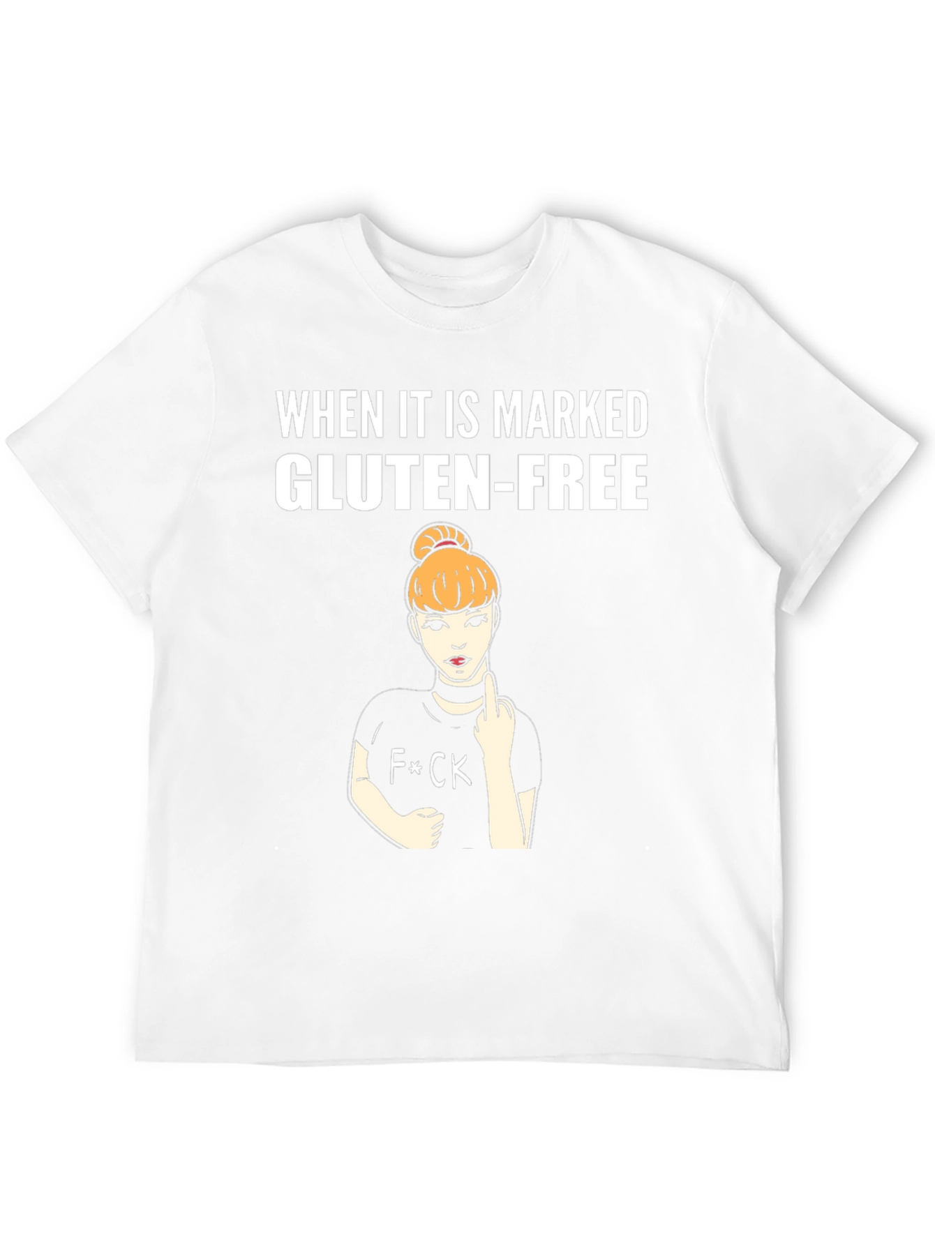 Gluten-Free Humor T-Shirt - Attitude Included