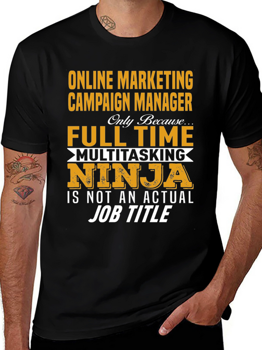Online Marketing Campaign Manager T-Shirt