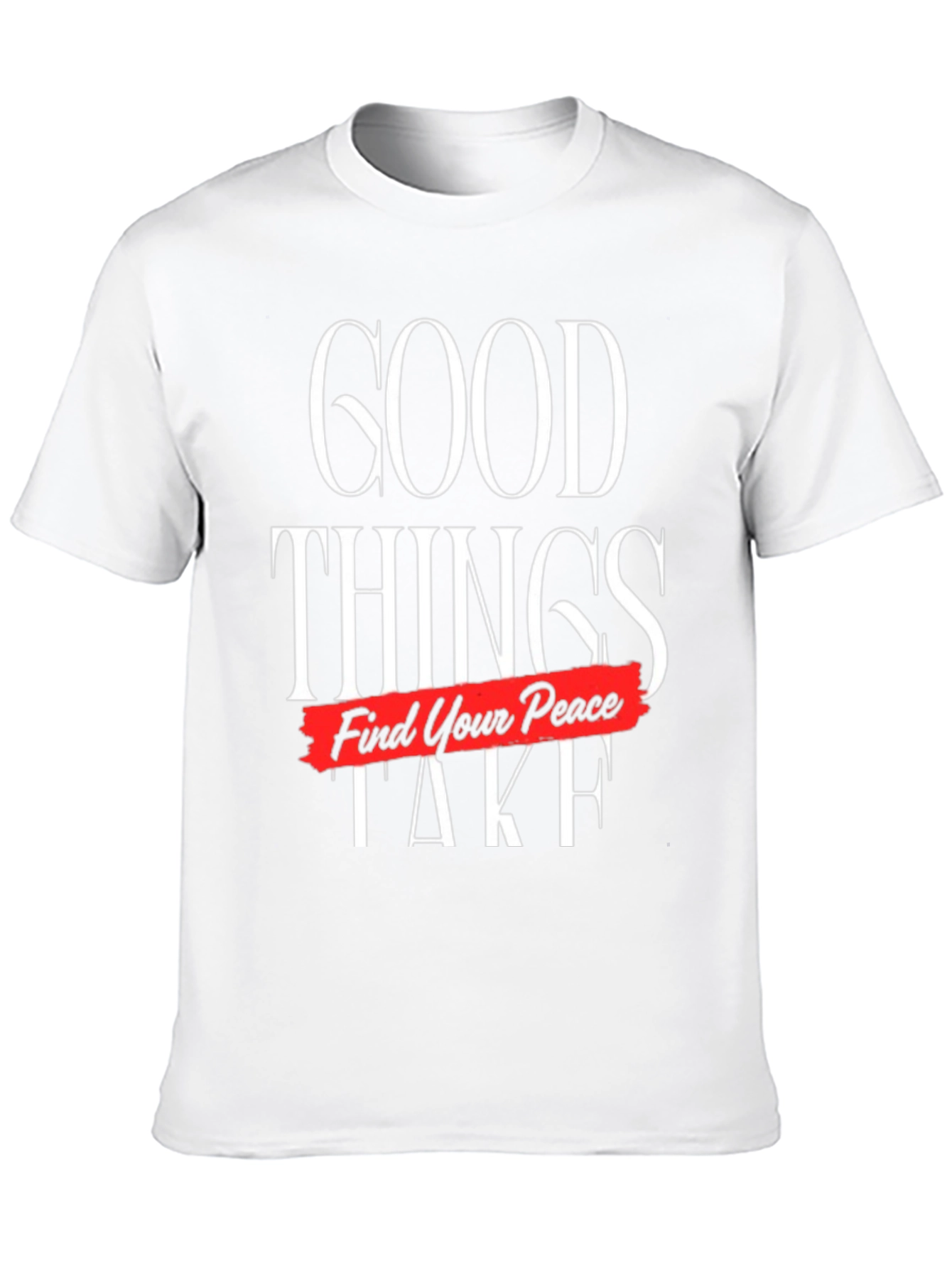 Good Things Take Time Find Your Peace Graphic Tee