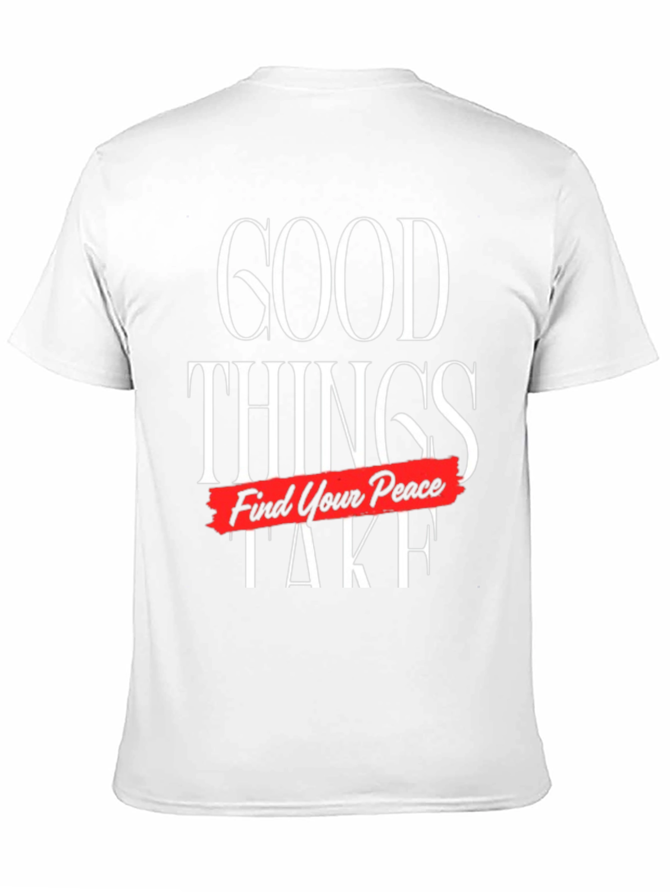 Good Things Take Time Find Your Peace Graphic Tee