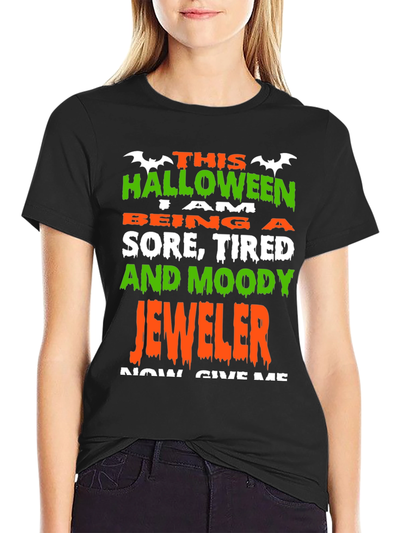 Halloween Jeweler T-Shirt - Sore Tired and Moody!