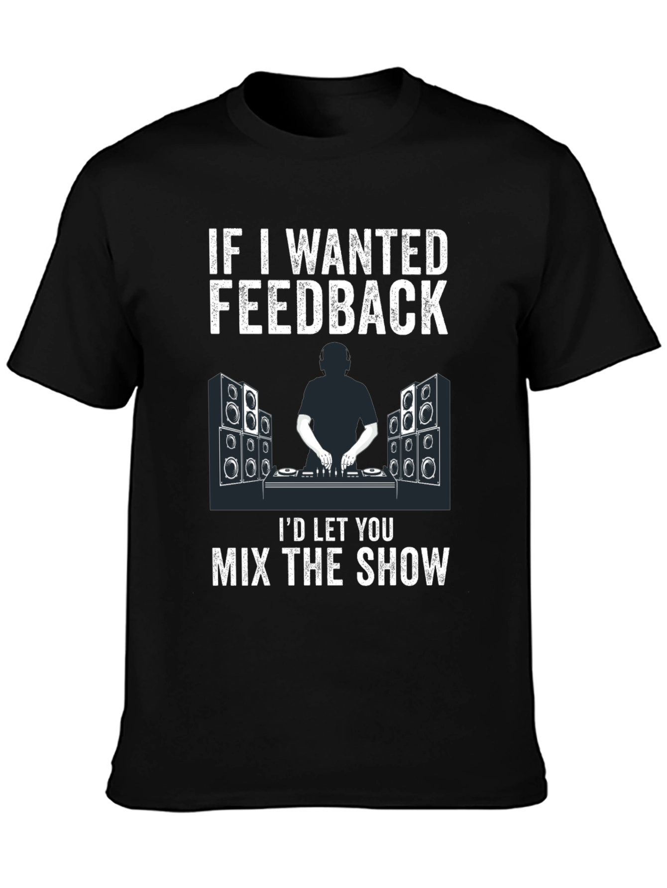 DJ Feedback T-Shirt - Music Mixer Design