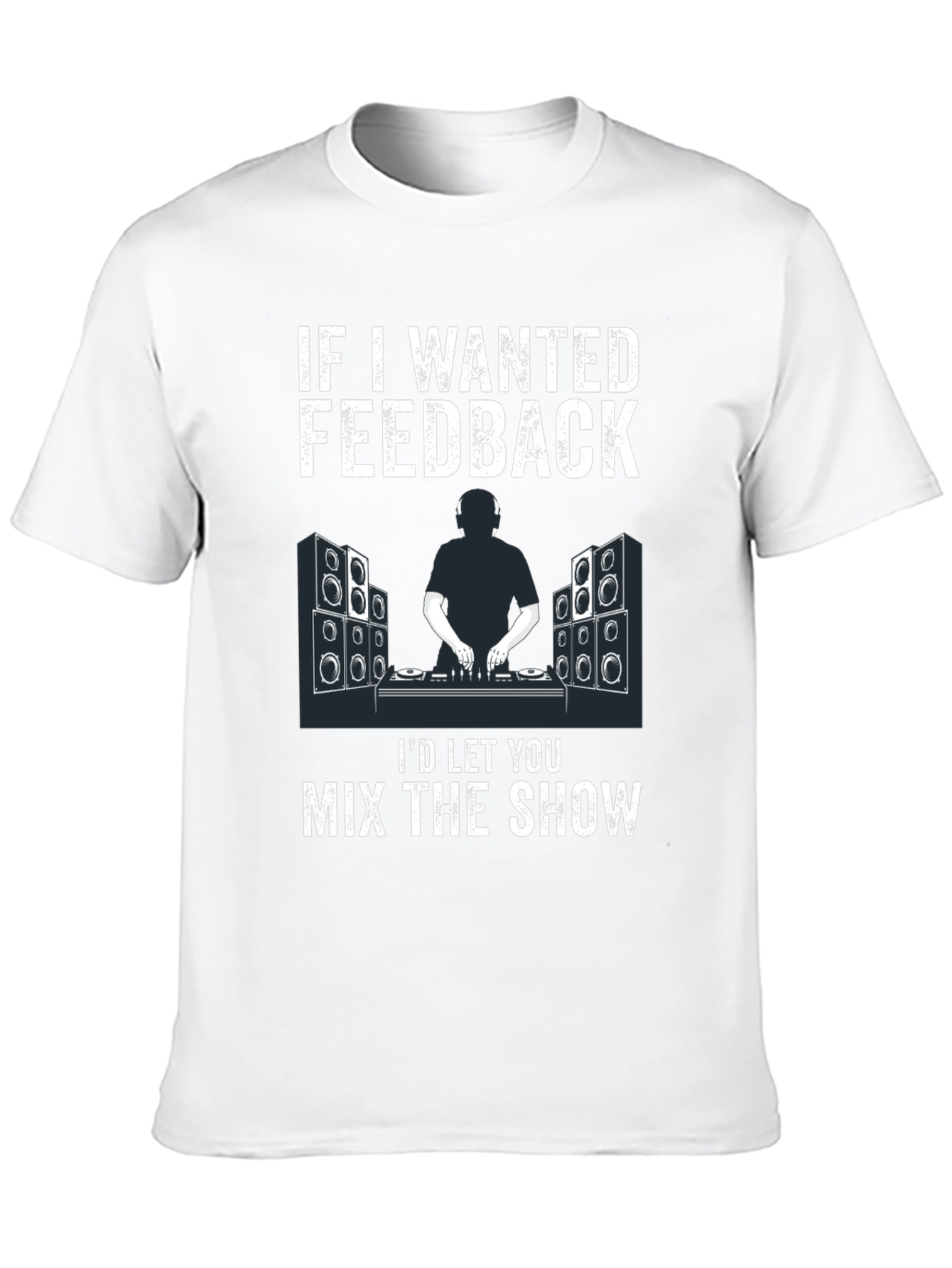 DJ Feedback T-Shirt - Music Mixer Design