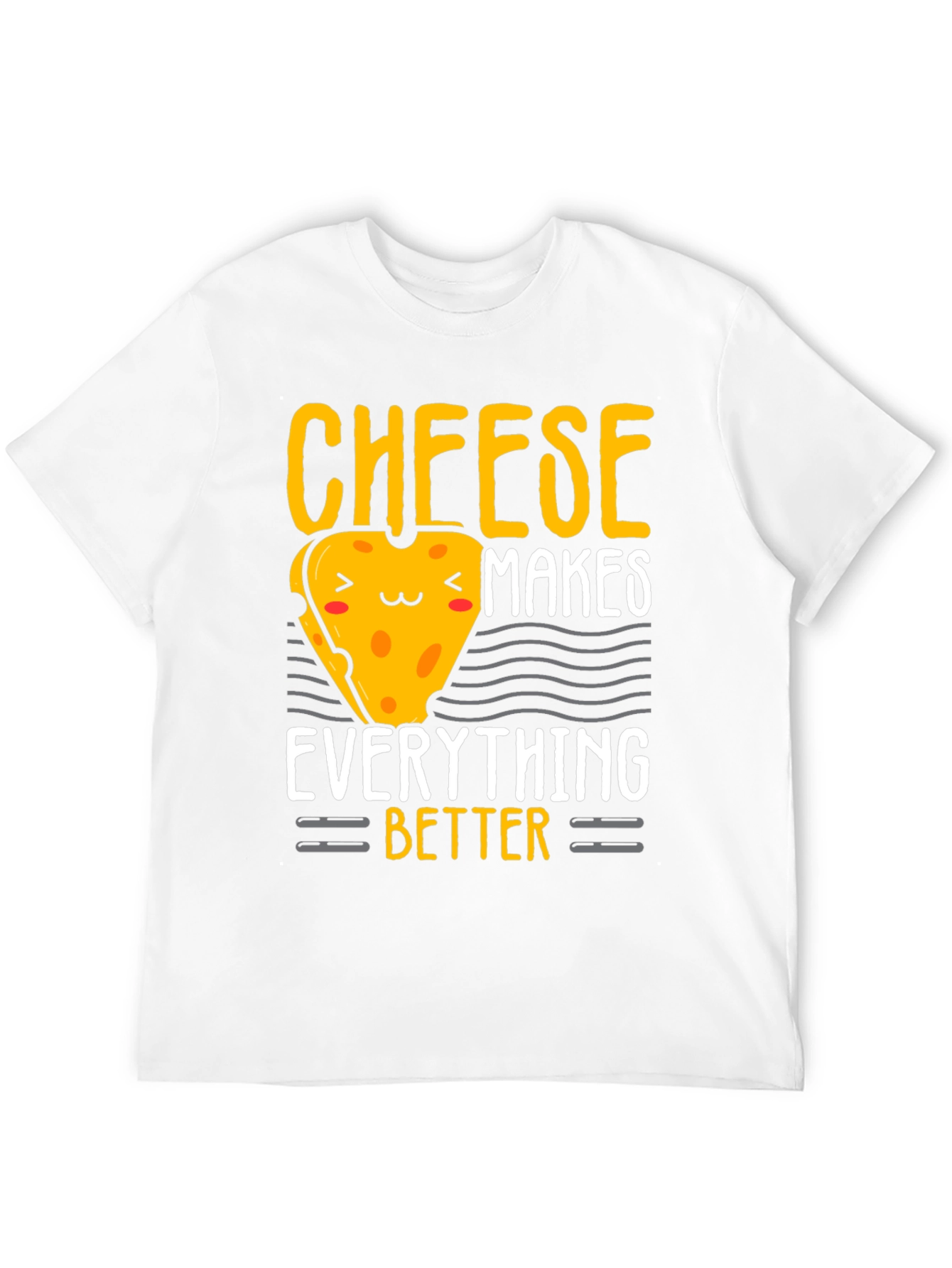 Cheese Makes Everything Better Graphic Tee