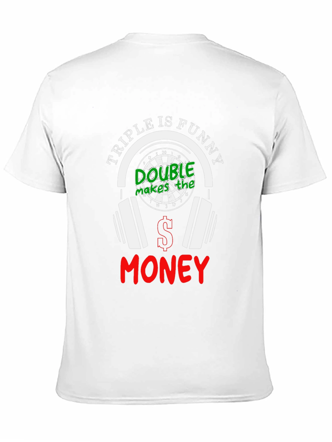 Triple is Funny Dart T-Shirt