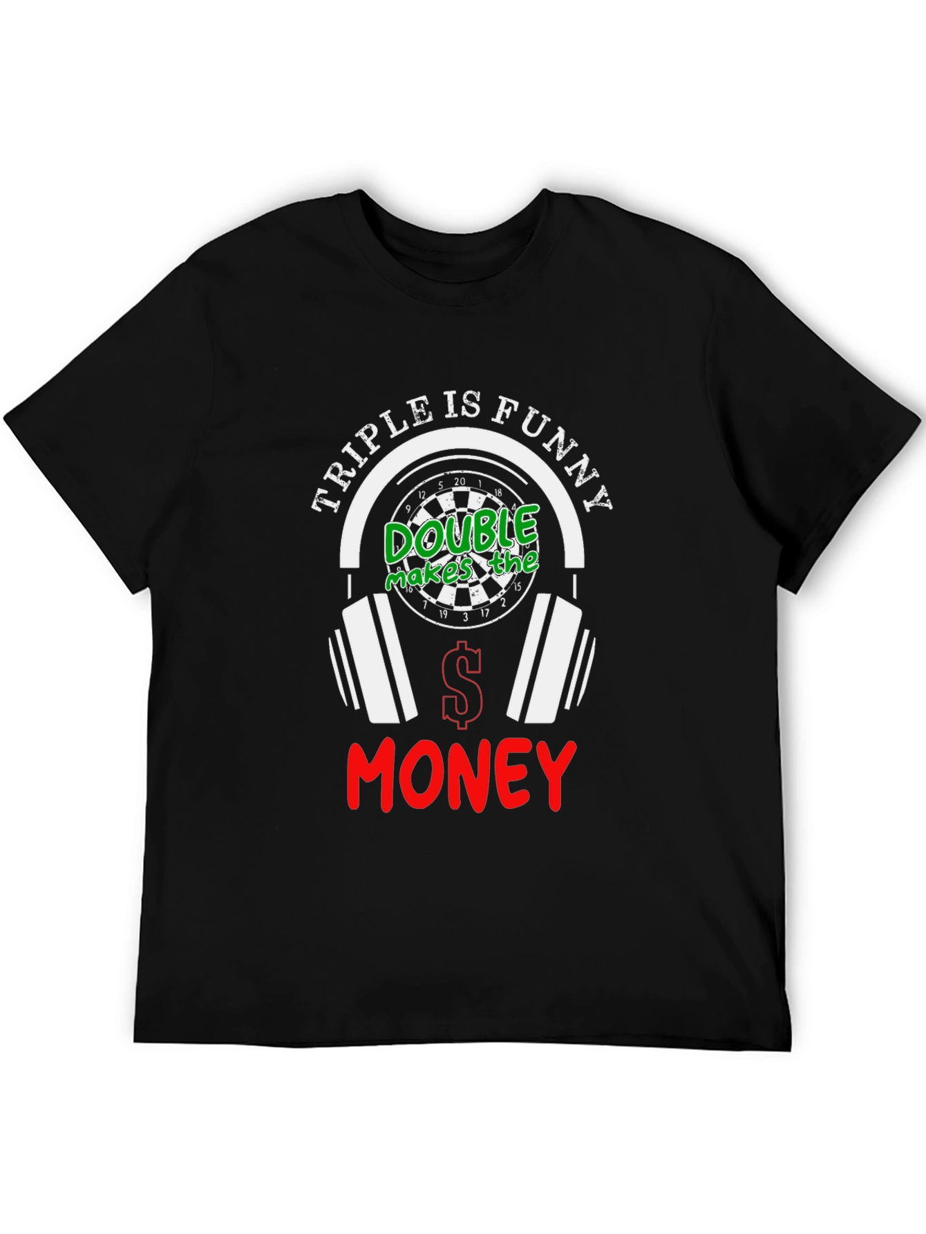 Triple is Funny Dart T-Shirt