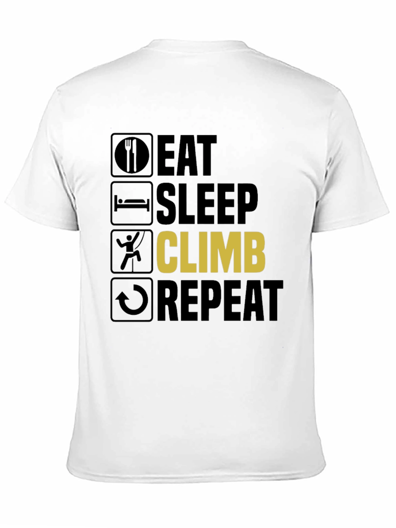 Eat Sleep Climb Repeat T-Shirt - Climbing Enthusiast