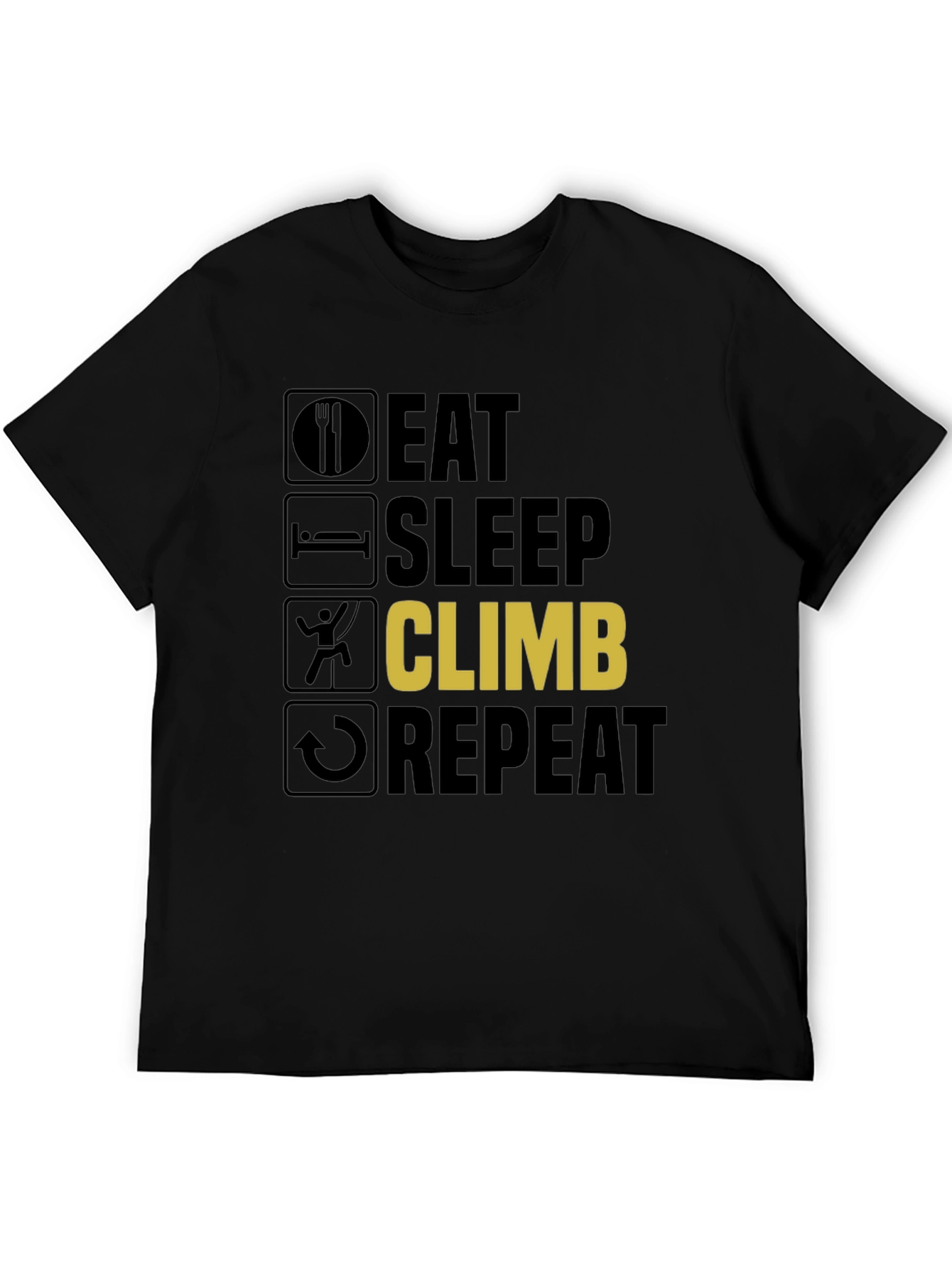 Eat Sleep Climb Repeat T-Shirt - Climbing Enthusiast
