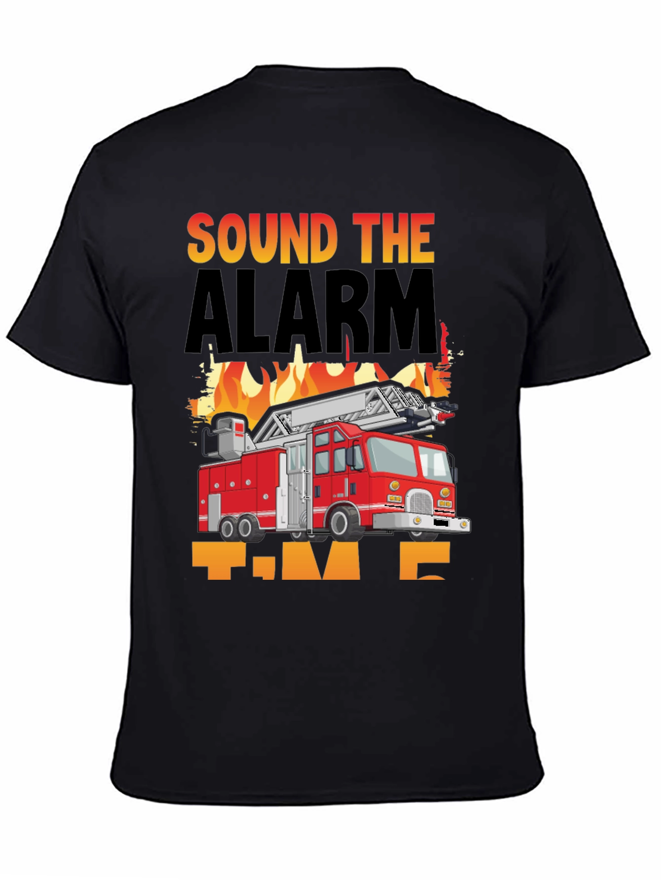 Sound The Alarm Fire Truck T-Shirt