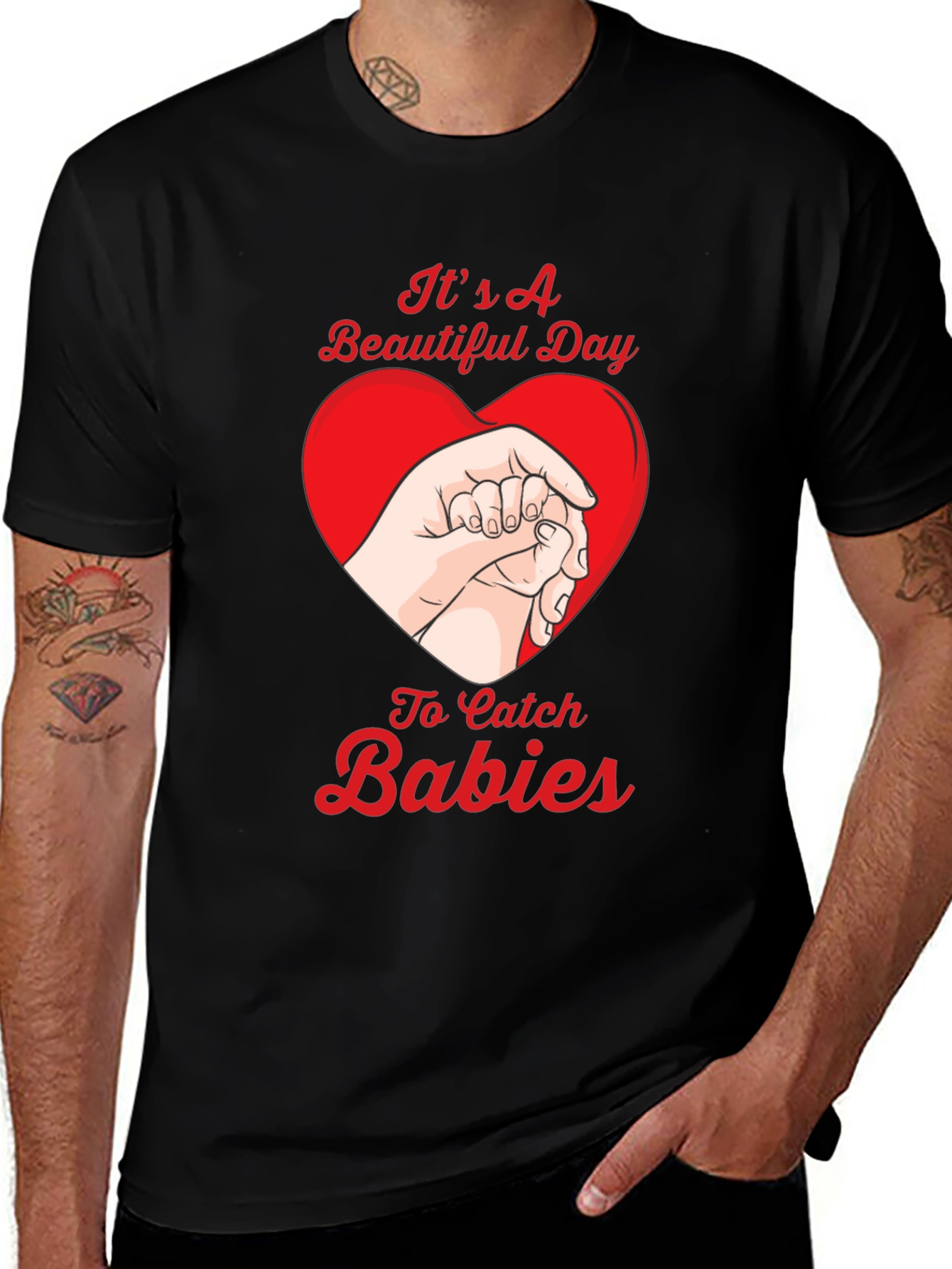 Beautiful Day to Catch Babies Graphic Tee