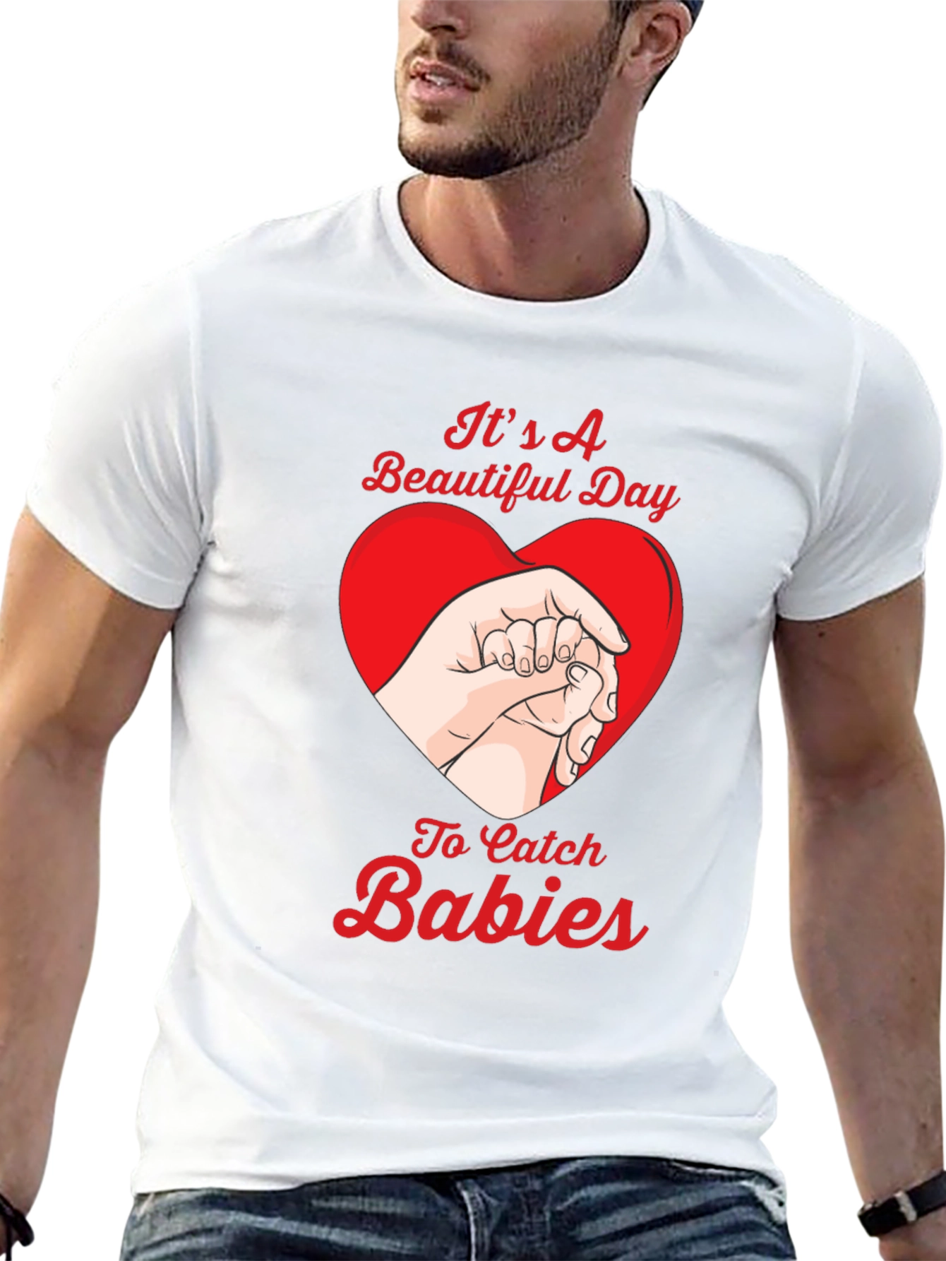 Beautiful Day to Catch Babies Graphic Tee