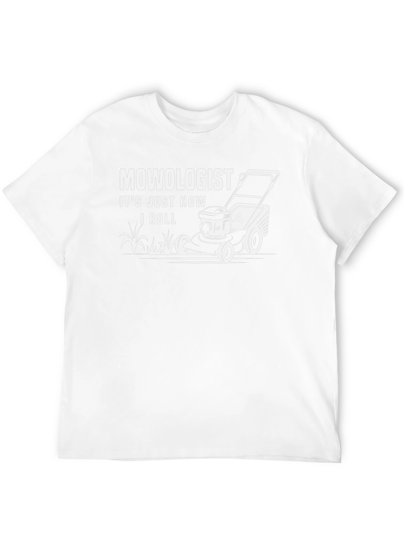 Mowologist T-Shirt - How I Roll